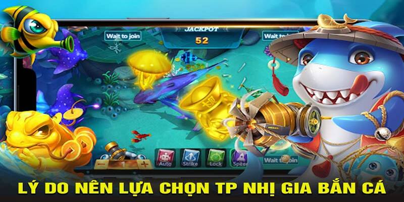 TP Nhị Gia Bắn Cá – Siêu Phẩm Giải Trí Đổi Thưởng Đầy Hấp Dẫn 4 Điều gì khiến TP nhị gia săn cá trở thành lựa chọn hàng đầu?