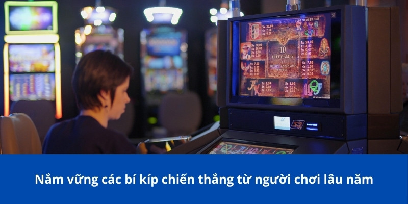 Nổ Hũ Đổi Thưởng – Cơ Hội Thắng Lớn Dành Cho Người Chơi Mới 4 Nắm vững các bí kíp chiến thắng từ người chơi lâu năm