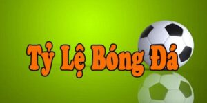 Tỷ Lệ Bóng Đá Trực Tuyến NOHU - Cập Nhật Chuẩn Từng Giây 9 tỷ lệ bóng đá trực tuyến